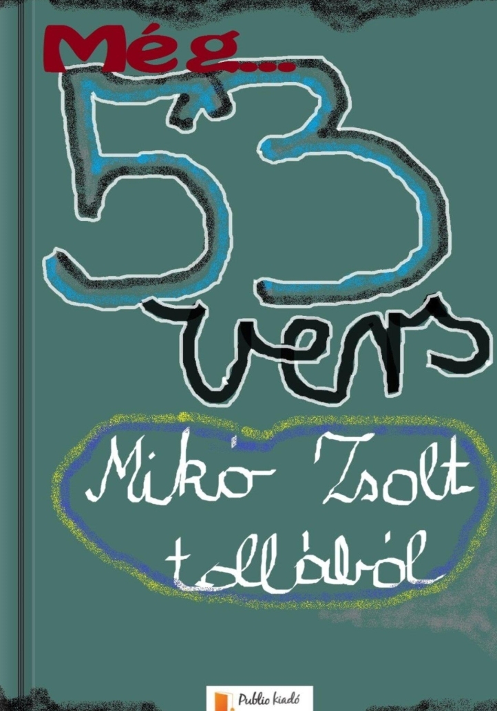 Kötet+ : Még ötvenhárom vers Kötet+ : Még ötvenhárom vers